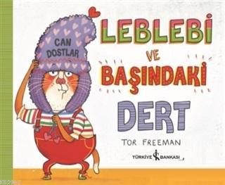 Leblebi ve Başındaki Dert Tor Freeman