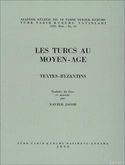 Les Turcs Au Moyen - Age Xavier Jacob