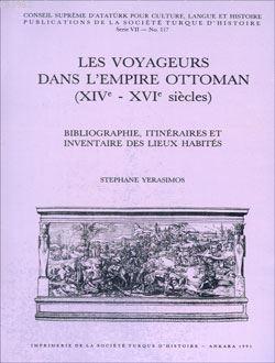 Les Voyageurs Dans L'empire Ottoman (XIVe - XVIe siècles) Kolektif