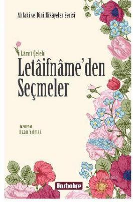 Letaifname'den Seçmeler Mahmut Lamii Çelebi