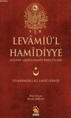 Levamiü'l-Hamidiyye DİYARBAKIRLI ALİ EMİRİ EFENDİ