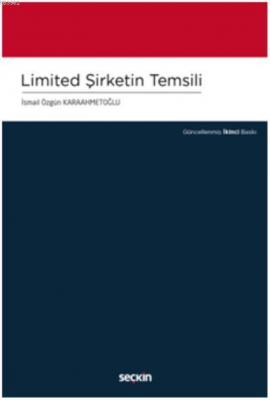 Limited Şirketin Temsili İsmail Özgün Karaahmetoğlu