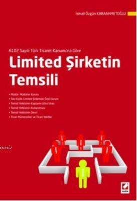 Limited Şirketin Temsili İsmail Özgün Karaahmetoğlu