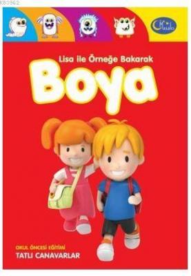 Lisa ile Örneğe Bakarak Boya Tatlı Canavarlar Kolektif