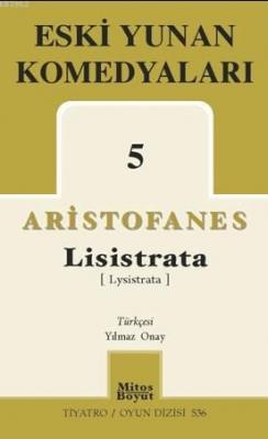 Eski Yunan Komedyaları-5 Lisistrata Aristofanes