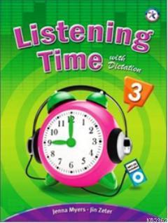 Listening Time 3 with Dictation +MP3 CD Jenna Myers Jin Zeter Jenna My