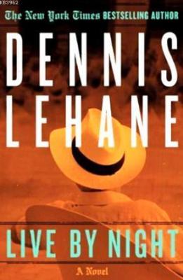 Live by Night Dennis Lehane