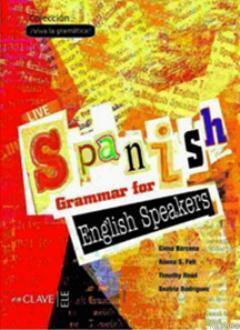 Live Spanish Grammar for English Speakers Elena Barcena