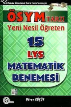 LYS 15 Matematik Denemesi Güray Küçük