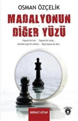 Madalyonun Diğer Yüzü Birinci Kitap Osman Özçelik