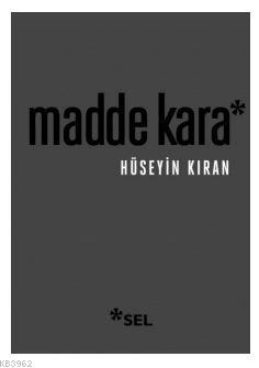 Madde Kara Hüseyin Kıran