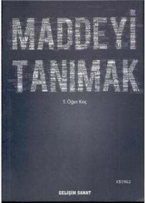 Maddeyi Tanımak T. Öğer Koç