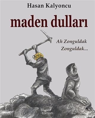 Maden Dulları Hasan Kalyoncu