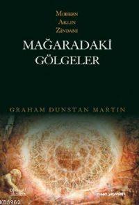 Mağaradaki Gölgeler Graham Dunstan Martin