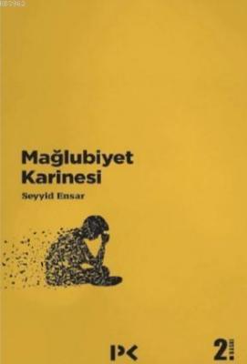 Mağlubiyet Karinesi Seyyid Ensar