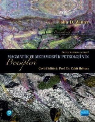 Magmatik ve Metamorfik Petrolojinin Prensipleri John D. Winter