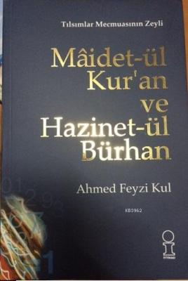 Maidet-ül Kur'an ve Hazinet-ül Burhan Ahmed Feyzi Kul