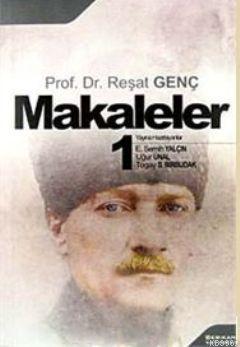 Makaleler 1 Prof. Dr. Reşat Genç Reşat Genç