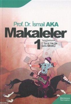 Makaleler 1 İsmail Aka