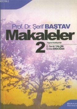 Makaleler 2 Şerif Baştav