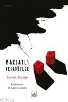 Maksatlı Tesadüfler Samet Atasoy