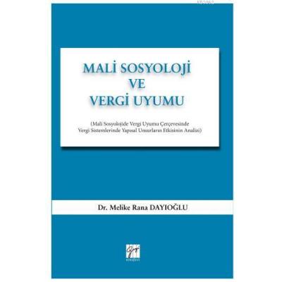 Mali Sosyoloji ve Vergi Uyumu Melike Rana Dayıoğlu