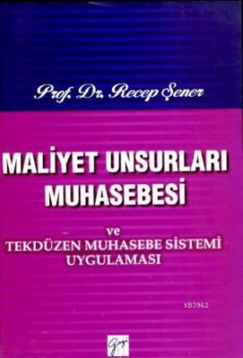 Maliyet Unsurları Muhasebesi Recep Şener