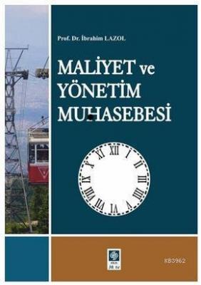 Maliyet ve Yönetim Muhasebesi İbrahim Lazol