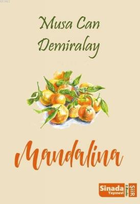 Mandalina Musa Can Demiralay