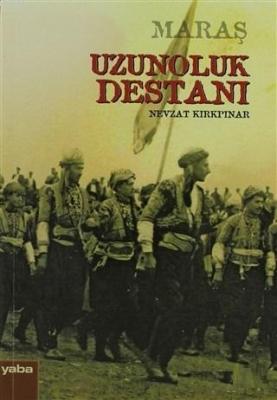 Maraş Uzunoluk Destanı Nevzat Kırkpınar