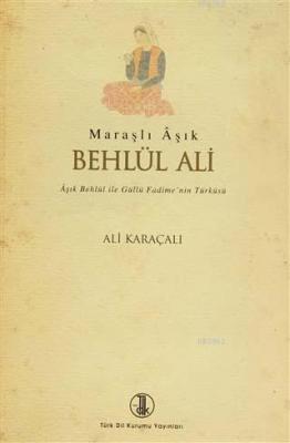 Maraşlı Aşık Behlül Ali Alpay Karacalı