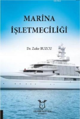 Marina İşletmeciliği Zafer Buzcu