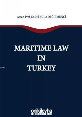 Maritime Law in Turkey Nil Kula Değirmenci