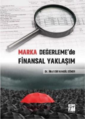 Marka Değerleme'de Finansal Yaklaşım İlkut Elif Kandil