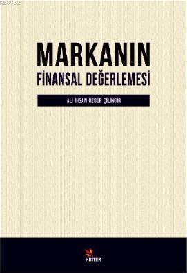 Markanın Finansal Değerlemesi Ali İhsan Özgür Çilingir