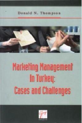 Marketing Management In Turkey: Cases and Challenges Donald N. Thompso