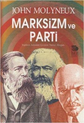 Marksizm ve Parti John Molyneux