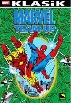 Marvel Team - Up Klasik Cilt: 1 Roy Thomas