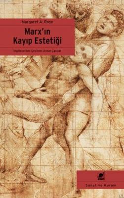 Marx'ın Kayıp Estetiği Margaret A. Rose