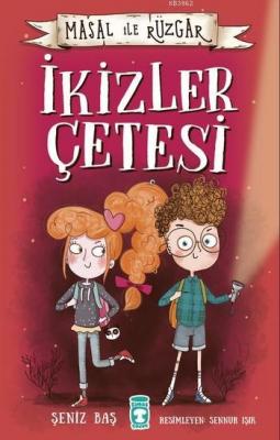 Masal İle Rüzgar- İkizler Çetesi Şeniz Baş