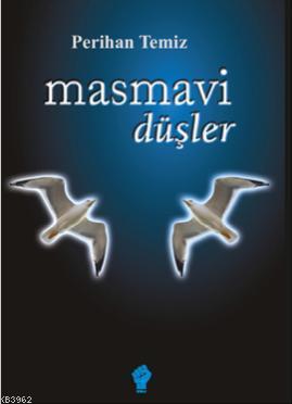 Masmavi Düşler Perihan Temiz