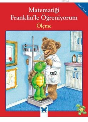 Matematiği Franklin'le Öğreniyorum - Ölçme Rosemarie Shannon