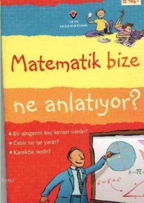 Matematik Bize Ne Anlatıyor Alex Frith Lisa Jane Gillespie Minna Lacey