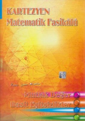 Matematik Fasikülü Mutlak Değer Basit Eşitsizlikler Remzi Şahin Aksant