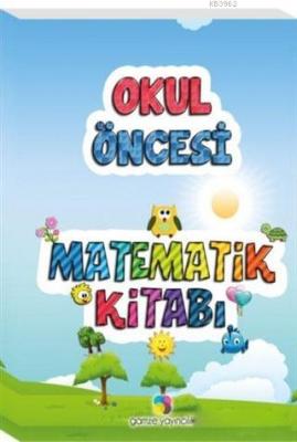 Matematik Kitabı - Okul Öncesi Kolektif