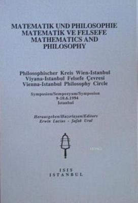 Matematik und Philosophie / Matematik ve Felsefe / Mathematics and Phi