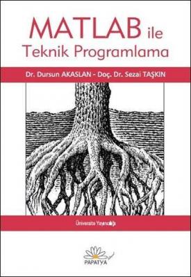 Matlab ile Teknik Programlama Sezai Taşkın