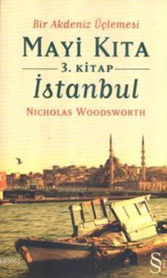 Mavi Kıta 3. Kitap - İstanbul Nicholas Woodsworth