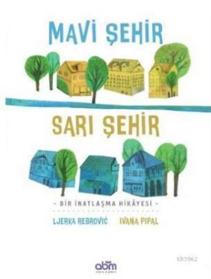 Mavi Şehir - Sarı Şehir Ljerka Rebrovic