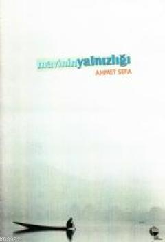 Mavinin Yalnızlığı Ahmet Sefa